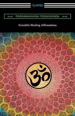 Afirmaciones científicas curativas - Scientific Healing Affirmations