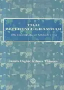 Gramática tailandesa de referencia: La estructura del tailandés hablado - Thai Reference Grammar: The Structure of Spoken Thai