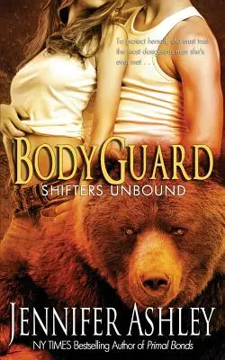 Guardaespaldas: Shifters Unbound - Bodyguard: Shifters Unbound