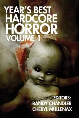 Los mejores libros de terror del año Volumen 1 - Year's Best Hardcore Horror Volume 1