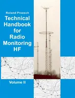 Manual técnico para la monitorización radioeléctrica en ondas decamétricas Volumen II: Edición 2019 - Technical Handbook for Radio Monitoring HF Volume II: Edition 2019