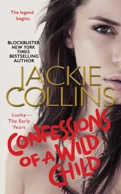 Confesiones de un niño salvaje: Lucky: Los primeros años - Confessions of a Wild Child: Lucky: The Early Years