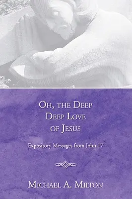 Oh, el profundo, profundo amor de Jesús - Oh, the Deep, Deep Love of Jesus