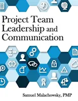 Liderazgo y comunicación de equipos de proyecto - Project Team Leadership and Communication