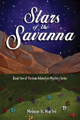 Estrellas de la sabana - Stars of the Savanna