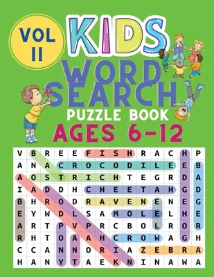 Libro de sopas de letras para niños de 6 a 12 años: Sopas de Letras para Niños - Libro de Puzzles para Niños - Juego de Ingenio para Niños - Libro de Sopas de Letras - Libro de Puzzles de Palabras - Kids Word Search Puzzle Book Ages 6-12: Word Searches for Kids - Puzzles Book for Children - Brain Game for Kids - Word Find Books - Word Puzzles Book