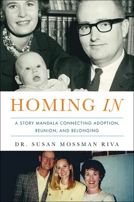 Homing in: La historia de un niño adoptado Mandala de conexión, reencuentro y pertenencia - Homing in: An Adopted Child's Story Mandala of Connecting, Reunion, and Belonging