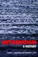 Antisemitismo: Historia - Antisemitism: A History