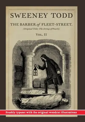 Sweeney Todd, El barbero de Fleet-Street; Vol. II: Título original: El collar de perlas - Sweeney Todd, The Barber of Fleet-Street; Vol. II: Original title: The String of Pearls