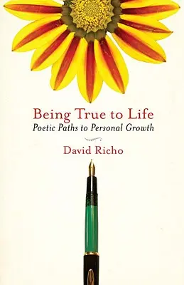 Ser fiel a la vida: Caminos poéticos hacia el crecimiento personal - Being True to Life: Poetic Paths to Personal Growth