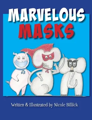 Máscaras maravillosas - Marvelous Masks