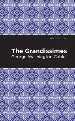 Los Grandissimes - The Grandissimes