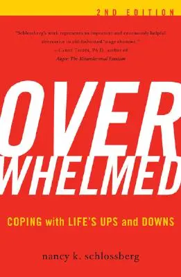 Abrumado: Cómo afrontar los altibajos de la vida, 2ª edición - Overwhelmed: Coping with Life's Ups and Downs, 2nd Edition