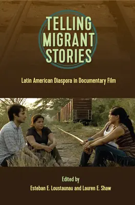 Contar historias de migrantes: La diáspora latinoamericana en el cine documental - Telling Migrant Stories: Latin American Diaspora in Documentary Film