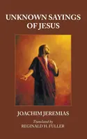 Dichos desconocidos de Jesús - Unknown Sayings of Jesus