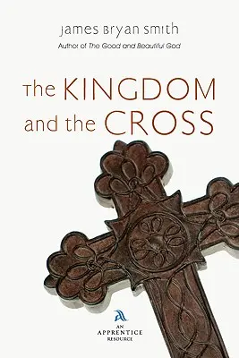 El Reino y la Cruz - The Kingdom and the Cross