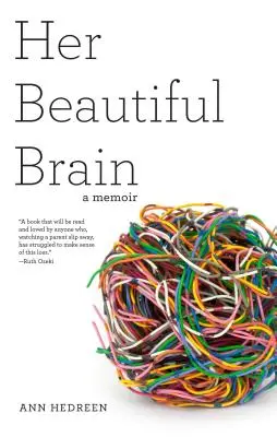 Su hermoso cerebro: A Memoir - Her Beautiful Brain: A Memoir