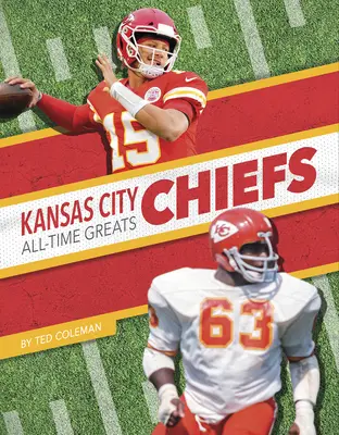 Grandes de todos los tiempos de los Kansas City Chiefs - Kansas City Chiefs All-Time Greats