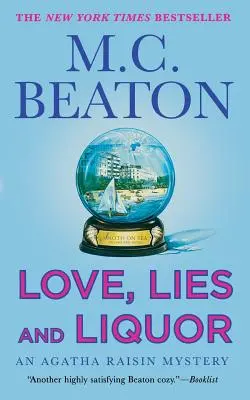 Amor, mentiras y licor: Un misterio de Agatha Raisin - Love, Lies and Liquor: An Agatha Raisin Mystery