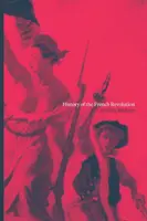 Historia de la Revolución Francesa - History of the French Revolution