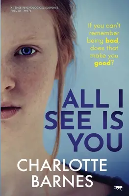 Todo lo que veo eres tú: Un Tenso Suspense Psicológico Lleno De Giros - All I See Is You: A Tense Psychological Suspense Full of Twists