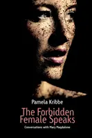 Habla la mujer prohibida - The Forbidden Female Speaks