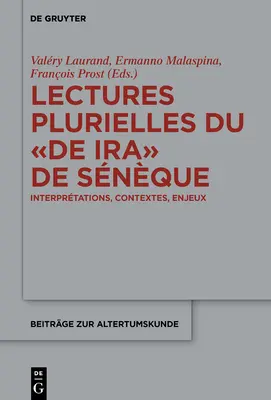 Lectures plurielles du De ira de Snque