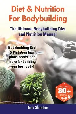 Dieta y nutrición para el culturismo: Dieta y nutrición para el culturismo: consejos, planes, alimentos y mucho más para construir tu mejor cuerpo. Lo último en D - Diet & Nutrition For Bodybuilding: Bodybuilding Diet & Nutrition tips, plans, foods, and more for building your best body! The Ultimate Bodybuilding D
