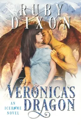El dragón de Verónica: Un romance extraterrestre de ciencia ficción - Veronica's Dragon: A SciFi Alien Romance