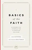 Fundamentos de la fe: Una introducción evangélica a la doctrina cristiana - Basics of the Faith: An Evangelical Introduction to Christian Doctrine