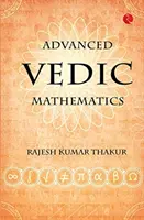 Matemáticas Védicas Avanzadas - Advanced Vedic Mathematics