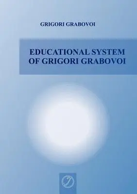 El sistema educativo de Grigori Grabovoi - Educational System of Grigori Grabovoi