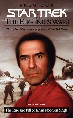 Star Trek: la serie original: Las guerras eugenésicas nº 1: Auge y caída de Khan Noonien Singh - The Star Trek: The Original Series: The Eugenics Wars #1: The Rise and Fall of Khan Noonien Singh