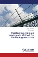 La inyección de vaselina, un método inadecuado para el aumento del pene - Vaseline Injection, an Inadequate Method for Penile Augmentation