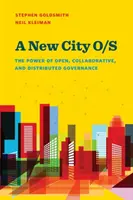 Una nueva ciudad O/S: el poder de la gobernanza abierta, colaborativa y distribuida - A New City O/S: The Power of Open, Collaborative, and Distributed Governance