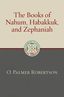 Los libros de Nahum, Habacuc y Sofonías - The Books of Nahum, Habakkuk, and Zephaniah