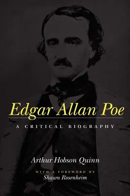 Edgar Allan Poe: una biografía crítica - Edgar Allan Poe: A Critical Biography