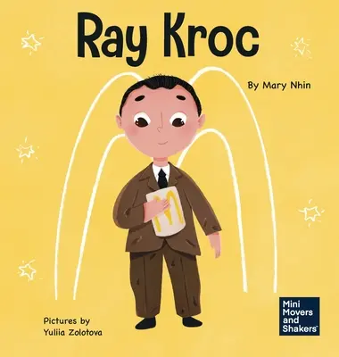 Ray Kroc: Un libro infantil sobre la persistencia - Ray Kroc: A Kid's Book About Persistence