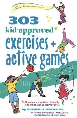 303 Ejercicios y juegos activos para niños - 303 Kid-Approved Exercises and Active Games