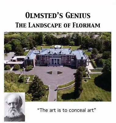 La visión de Olmsted: El Paisaje de Florham - Olmsted's Vision: The Landscape of Florham