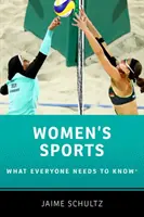 El deporte femenino: Lo que todo el mundo necesita saber(r) - Women's Sports: What Everyone Needs to Know(r)