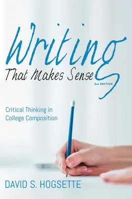 Escribir con sentido, 2ª edición - Writing That Makes Sense, 2nd Edition