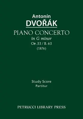 Concierto para piano, Op.33 / B.63: Partitura de estudio - Piano Concerto, Op.33 / B.63: Study score