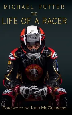 Michael Rutter La vida de un corredor - Michael Rutter: The Life of a Racer