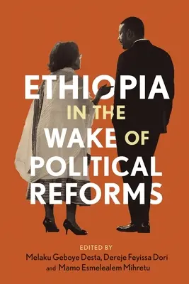 Etiopía tras las reformas políticas - Ethiopia in the Wake of Political Reforms