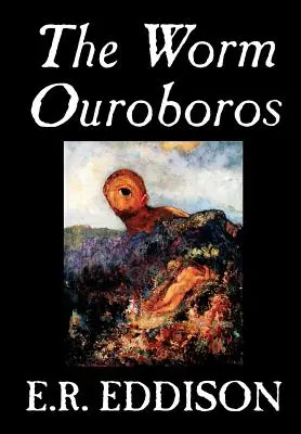 El gusano Ouroboros de E.R. Eddison, Ficción, Fantasía - The Worm Ouroboros by E.R. Eddison, Fiction, Fantasy