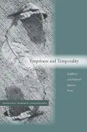 Vacío y temporalidad: Budismo y poética medieval japonesa - Emptiness and Temporality: Buddhism and Medieval Japanese Poetics