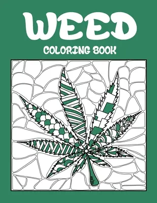 Libro para colorear: Los mejores libros para colorear para adultos fumetas o fumadores, relajación con grandes garabatos de cannabis o marihuana. - Weed Coloring Book: Best Coloring Books for Adults Who are Stoner or Smoker, Relaxation with Large Easy Doodle Art of Cannabis or Marijuan