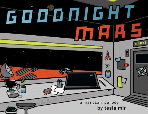 Buenas noches, Marte: Una parodia de ciencia ficción - Goodnight Mars: A Sci-Fi STEM Parody