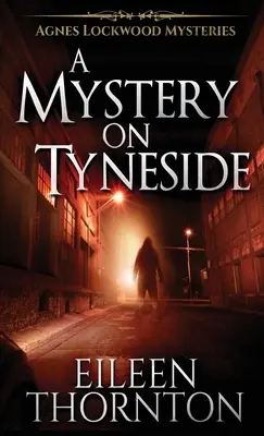 Un misterio en Tyneside - A Mystery On Tyneside